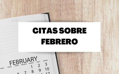 Las mejores frases sobre el mes de Febrero
